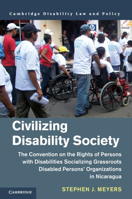 Book cover of: Civilizing Disability Society. By: Stephen J. Meyers