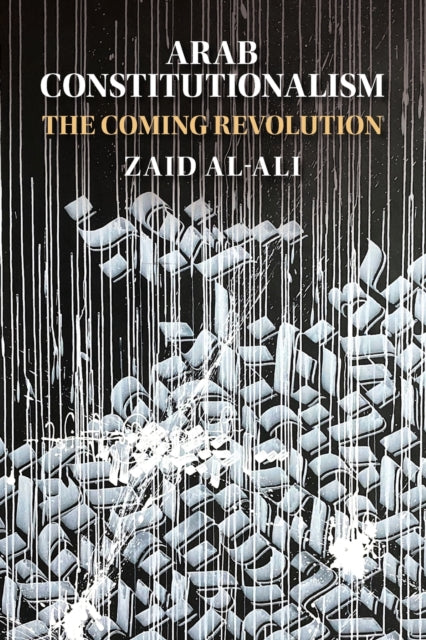 Book cover of: Arab Constitutionalism. By: Zaid Al-Ali