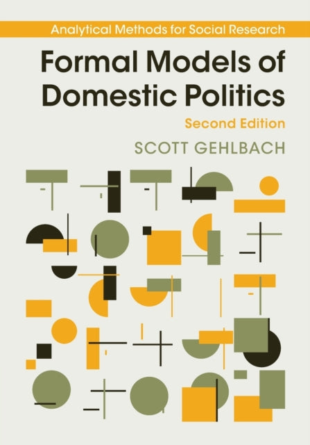 Book cover of: Formal Models of Domestic Politics. By: Scott Gehlbach