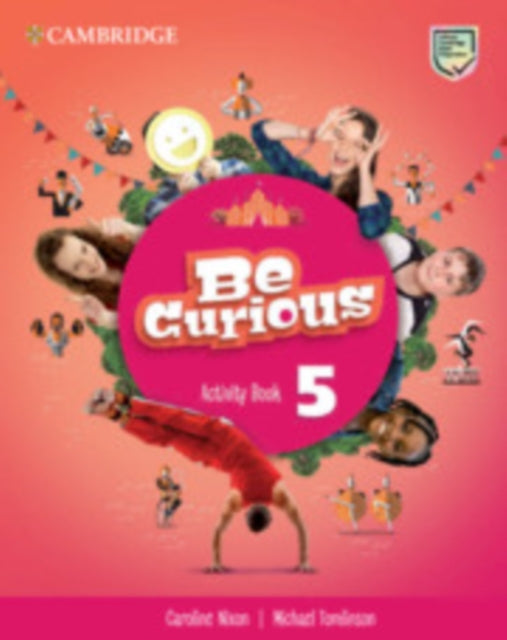 Book cover of: Be Curious Level 5 Activity Book