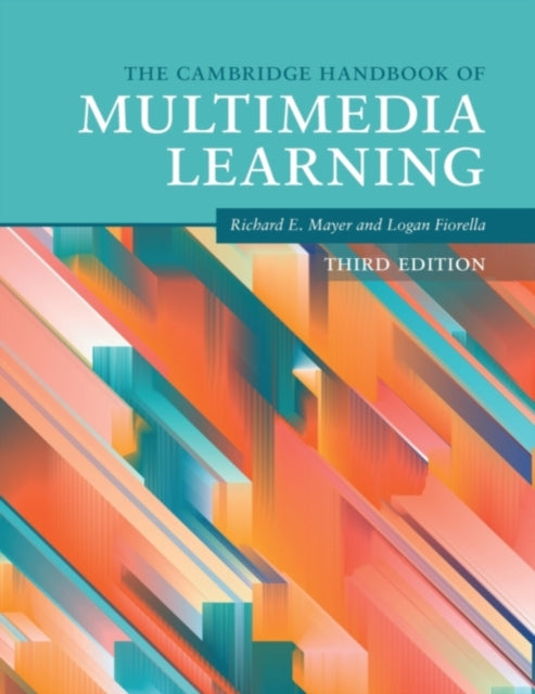 Book cover of: Cambridge Handbook of Multimedia Learning. By: Richard E. Mayer
