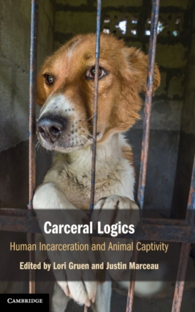 Book cover of: Carceral Logics. By: Lori Gruen