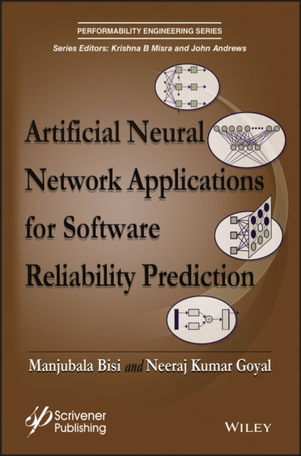 Book cover of: Artificial Neural Network Applications for Software Reliability Prediction. By: Manjubala Bisi
