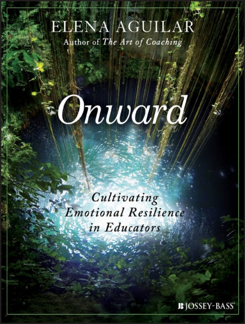 Book cover of: Onward. By: Elena Aguilar