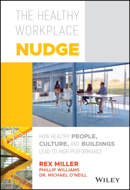 Book cover of: Healthy Workplace Nudge. By: M. Rex Miller