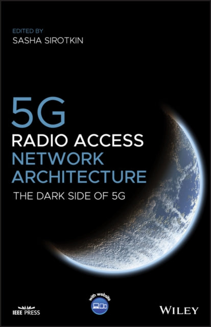 Book cover of: 5G Radio Access Network Architecture. By: Sasha Sirotkin