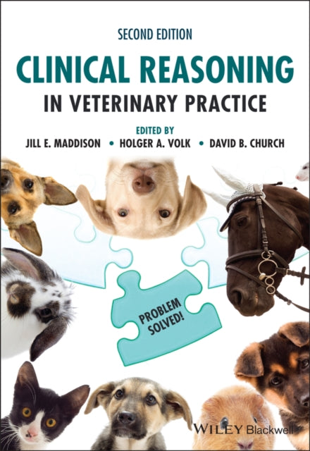 Book cover of: Clinical Reasoning in Veterinary Practice. By: Jill E. Maddison