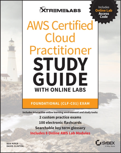 Book cover of: AWS Certified Cloud Practitioner Study Guide with Online Labs. By: Ben Piper