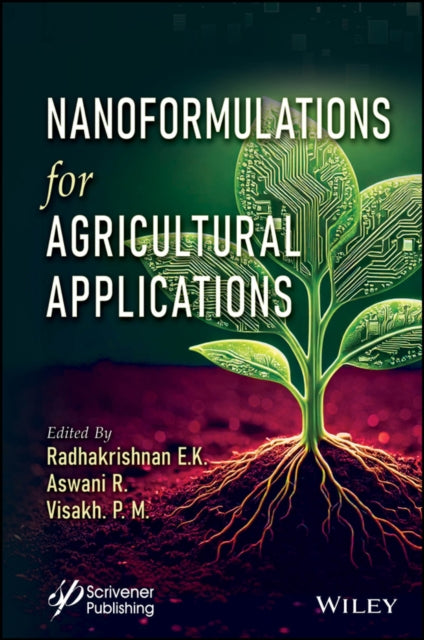 Book cover of: Nanoformulations for Agricultural Applications. By: Radhakrishnan E. K.