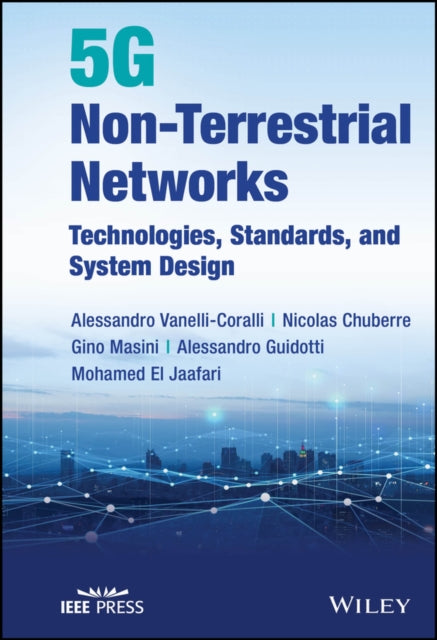 Book cover of: 5G Non-Terrestrial Networks. By: Vanelli-Coralli