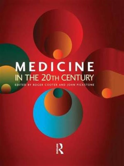 Book cover of: Medicine in the Twentieth Century. By: John Pickstone