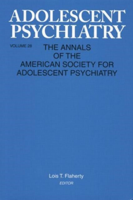 Book cover of: Adolescent Psychiatry, V. 28. By: Lois T. Flaherty