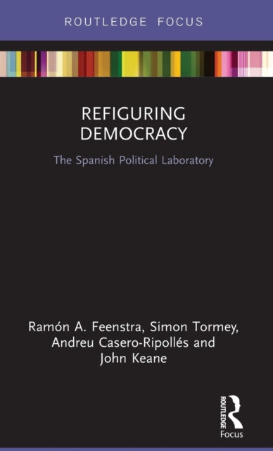 Book cover of: Refiguring Democracy. By: Ramón A. Feenstra