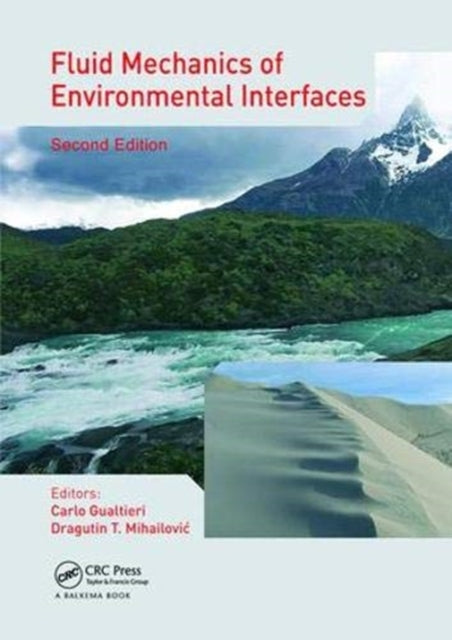 Book cover of: Fluid Mechanics of Environmental Interfaces. By: Carlo Gualtieri
