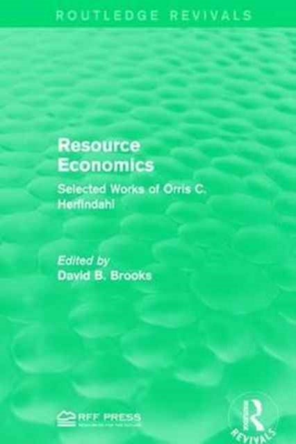 Book cover of: Resource Economics. By: Orris C. Herfindahl