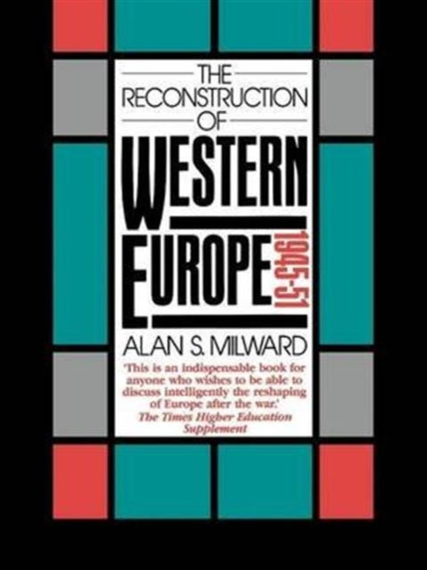 Book cover of: Reconstruction of Western Europe, 1945-51. By: Milward, Alan S.