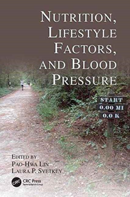 Book cover of: Nutrition, Lifestyle Factors, and Blood Pressure. By: Pao-Hwa Lin