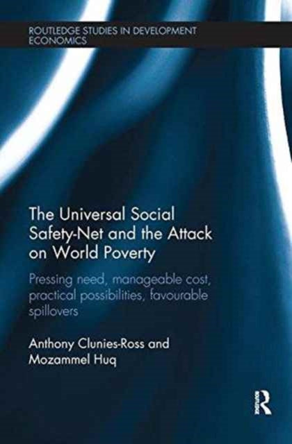 Book cover of: Universal Social Safety-Net and the Attack on World Poverty. By: Anthony Clunies-Ross