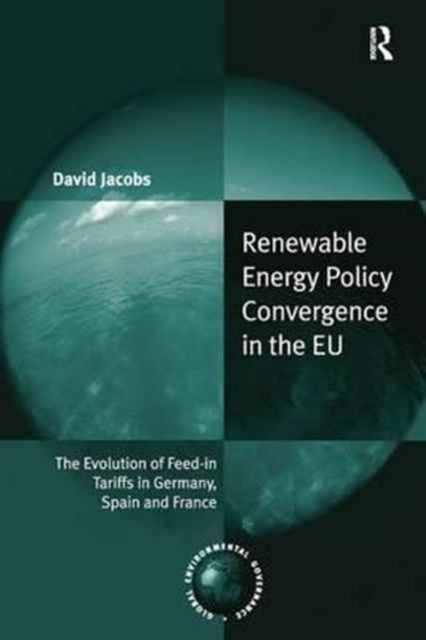 Book cover of: Renewable Energy Policy Convergence in the EU. By: David Jacobs