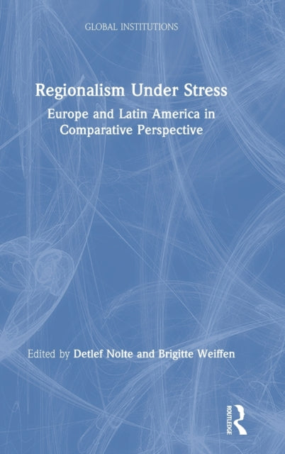 Book cover of: Regionalism Under Stress. By: Detlef Nolte