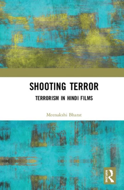 Book cover of: Shooting Terror. By: Meenakshi Bharat