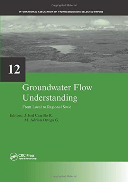 Book cover of: Groundwater Flow Understanding. By: J. Joel Carrillo Rivera