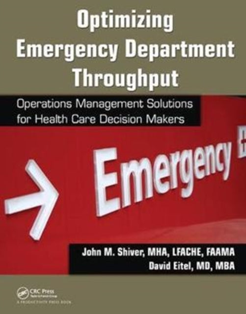 Book cover of: Optimizing Emergency Department Throughput. By: John M. Shiver