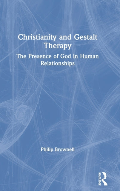 Book cover of: Christianity and Gestalt Therapy. By: Philip Brownell