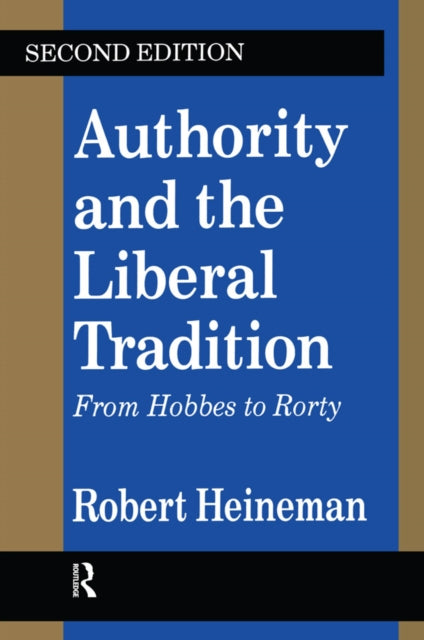 Book cover of: Authority and the Liberal Tradition. By: Robert A. Heineman