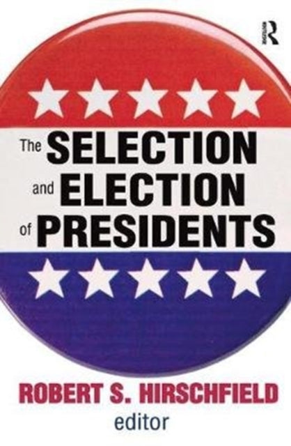 Book cover of: Selection and Election of Presidents. By: Daniel Gasman