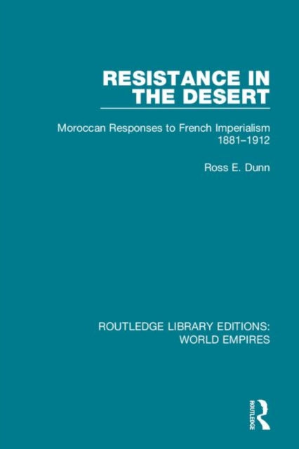 Book cover of: Resistance in the Desert. By: Ross E. Dunn