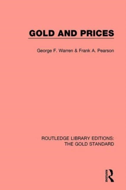 Book cover of: Gold and Prices. By: George F. Warren