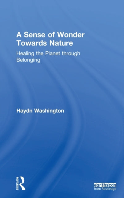 Book cover of: Sense of Wonder Towards Nature. By: Haydn Washington
