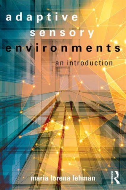 Book cover of: Adaptive Sensory Environments. By: Maria Lorena Lehman