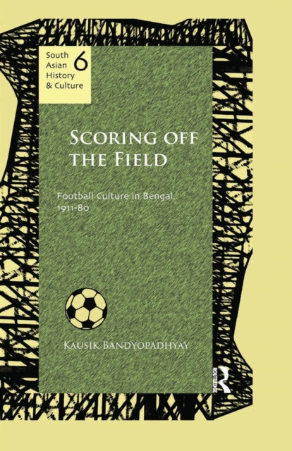 Book cover of: Scoring Off the Field. By: Kausik Bandyopadhyay