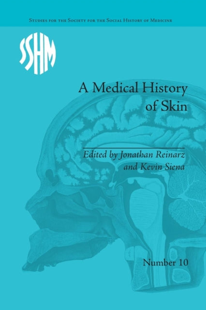 Book cover of: Medical History of Skin. By: Kevin Siena