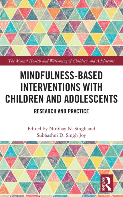 Book cover of: Mindfulness-based Interventions with Children and Adolescents. By: Nirbhay Singh