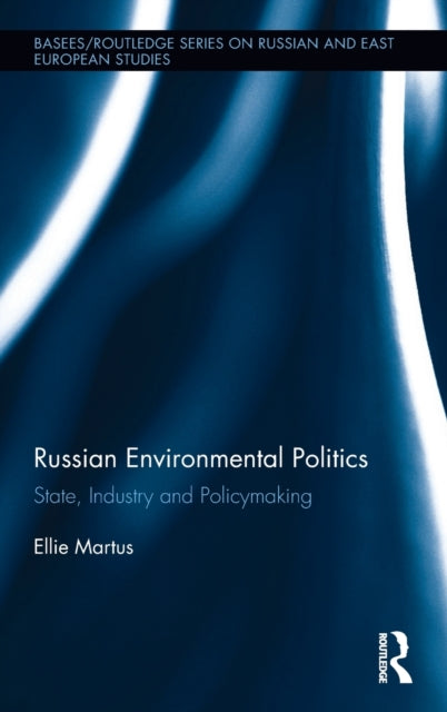 Book cover of: Russian Environmental Politics. By: Ellie Martus