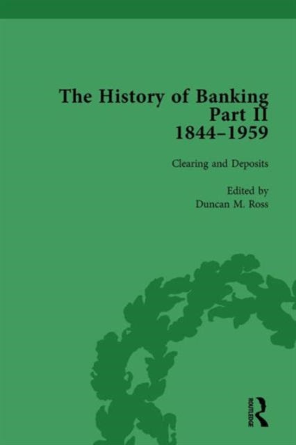Book cover of: History of Banking II, 1844-1959 Vol 7. By: Duncan M. Ross