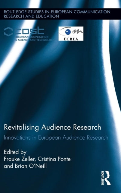 Book cover of: Revitalising Audience Research. By: Frauke Zeller