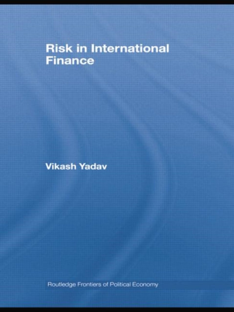 Book cover of: Risk in International Finance. By: Vikash Yadav