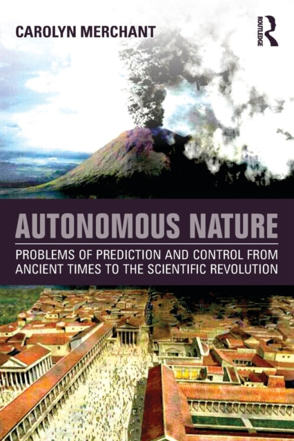 Book cover of: Autonomous Nature. By: Carolyn Merchant