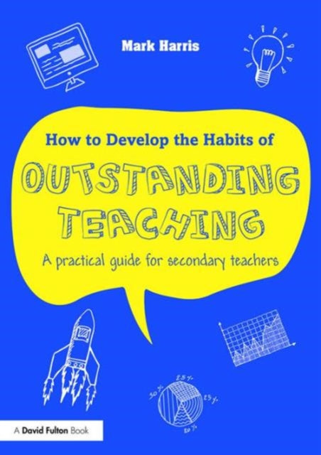 Book cover of: How to Develop the Habits of Outstanding Teaching. By: Mark Harris
