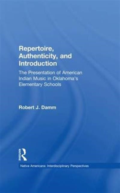 Book cover of: Repertoire, Authenticity and Introduction. By: Robert J. Damm