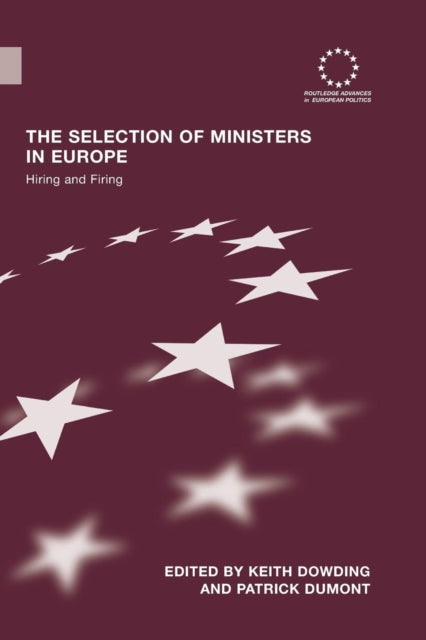 Book cover of: Selection of Ministers in Europe. By: Keith Dowding