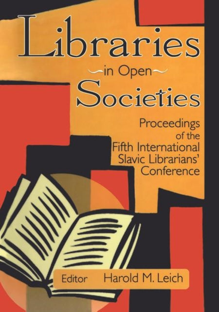 Book cover of: Libraries in Open Societies. By: Harold Leich