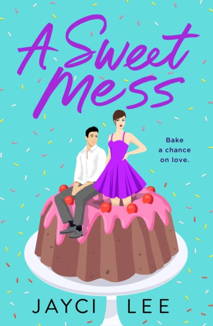 Book cover of: Sweet Mess. By: Jayci Lee