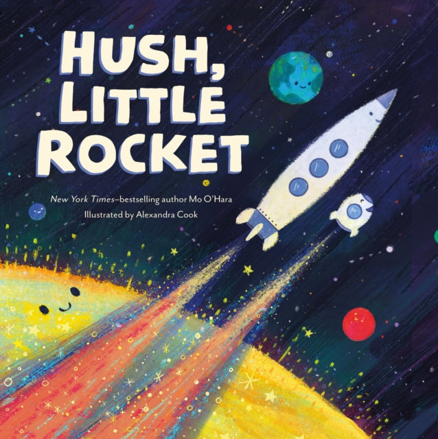 Book cover of: Hush, Little Rocket. By: Mo O'Hara