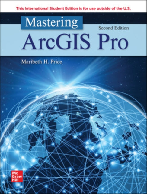 Mastering ArcGIS Pro ISE 9781265127718 PRICE