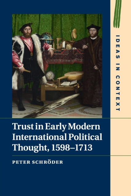 Book cover of: Trust in Early Modern International Political Thought, 1598–1713. By: Peter Schröder